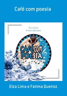 cafe com poesia (ebook)-elza lima e fatima queiroz-9786553920958