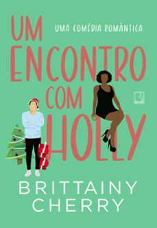 um encontro com holly (ebook)-brittainy cherry-9786555878158