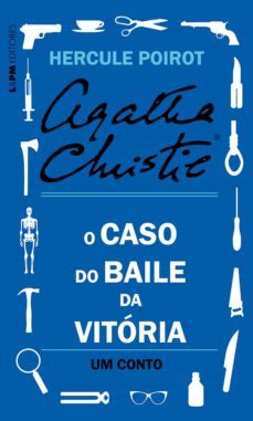 o caso do baile da vitoria: um conto de hercule poirot (ebook)-agatha christie-9786556660158