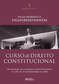 curso de direito constitucional - 9. ed. -2026. (ebook)-paulo roberto de figueiredo dantas-9786561208758