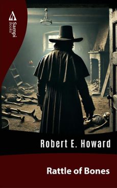 rattle of bones (ebook)-robert e. howard-9786561333658
