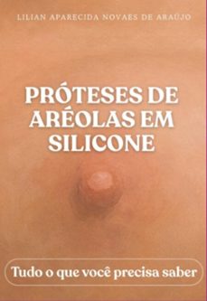 proteses de areolas em silicone (ebook)-lilian aparecida novaes de araújo-9786583827258