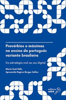 proverbios e maximas no ensino  de portugues variante brasileira (ebook)-maria josé nélo-aparecida regina borges sellan-9786583942258