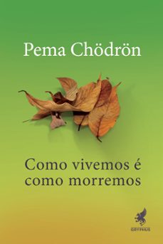 como vivemos e como morremos (ebook)-pema chodron-9786586061758