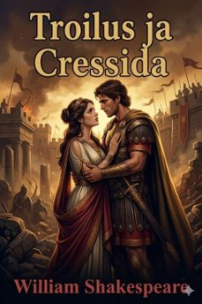 troilus ja cressida (ebook)-william shakespeare-9786726029358