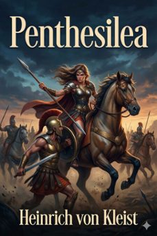 penthesilea (ebook)-heinrich von kleist-9786726569458