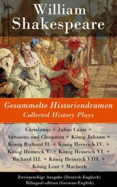 gesammelte historiendramen / collected history plays - zweisprachige ausgabe (deutsch-englisch) (ebook)-9788026809258
