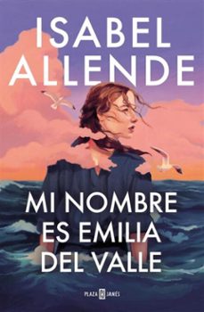 mi nombre es emilia del valle (ebook)-isabel allende-9788401035258