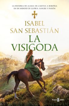 la visigoda (saga de la reconquista)-isabel san sebastian-9788401037658