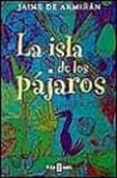 la isla de los pajaros-jaime de armiñan-9788401327858