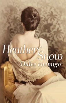 dulce enemigo-heather snow-9788401384158