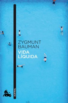 vida liquida-zygmunt bauman-9788408040958