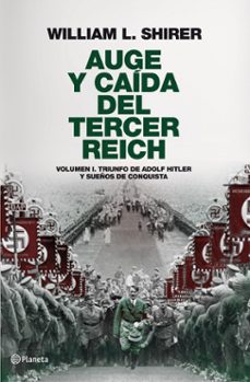auge y caida del tercer reich (vol. 1): la version definitiva de las horas mas negras de este siglo-9788408094258
