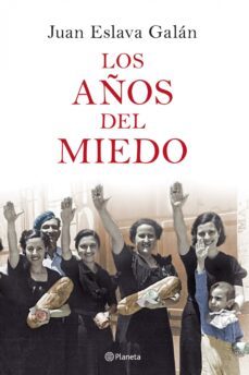 los años del miedo (ebook)-juan eslava galan-9788408106258