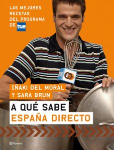 a que sabe españa directo (ebook)-iñaki del moral janin-roberto leal-9788408133858