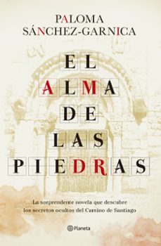 el alma de las piedras-paloma sanchez garnica-9788408242758