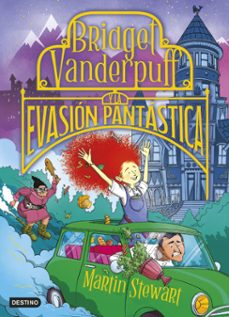 bridget vanderpuff 1. bridget vanderpuff y la evasión pantástica (ebook)-martin stewart-9788408291558