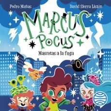 marcus pocus 5. mascotas a la fuga (audiolibro)-pedro mañas-david sierra liston-9788408311058