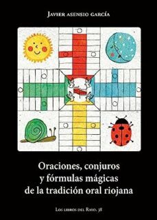 oraciones, conjuros y formulas magicas de la tradicion oral-javier asensio garcia-9788409503858