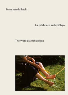 la palabra en archipielago-frans van de staak-manuel asin-9788409688258