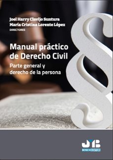 manual practico de derecho civil. parte general y derecho de la persona (ebook)-joel harry clavijo suntura-9788410044258