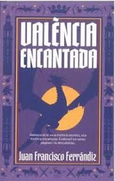 valència encantada-juan francisco ferrandiz pascual-9788410046658
