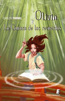 olivia y la camara de los recuerdos (ebook)-carlos tornel-9788410051058