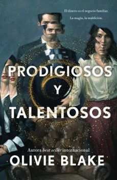 prodigiosos y talentosos-olivie blake-9788410085558