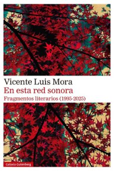en esta red sonora-vicente luis mora-9788410107458