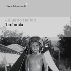 tarantula (audiolibro)-eduardo halfon-9788410178458