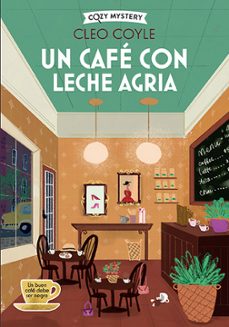un cafe con leche agria (cozy mystery)-cleo coyle-9788410206458