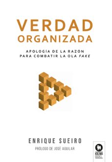 verdad organizada-enrique sueiro villafranca-9788410209558