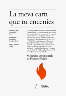 la meva carn que tu encenies. memories sentimentals de francesc pujols (ebook)-francesc pujols-9788410220058