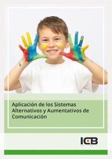 aplicacion de los sistemas alternativos y aumentativos de comunicacion (ebook)-9788410261358