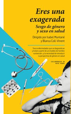 eres una exagerada-isabel muntane-blanca coll vinent-9788410487758