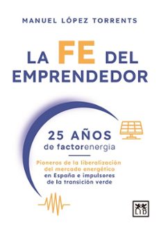 la fe del emprendedor-manuel lopez torrents-9788410524958