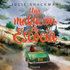una maldicion en escocia (audiolibro)-julie shackman-9788410645158