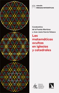 las matemáticas ocultas en iglesias y catedrales-constantino de la fuente martinez-9788410674158