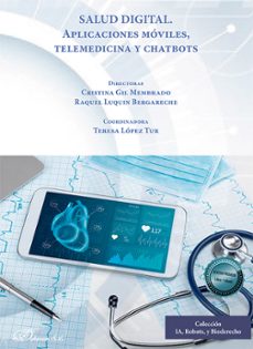 salud digital. aplicaciones moviles, telemedicina y chatbots. (ebook)-cristina gil membrado-9788410707658