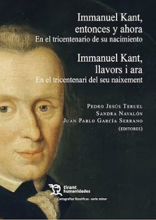 inmanuel kant, entonces y ahora-pedro jesus teruel-9788410816558