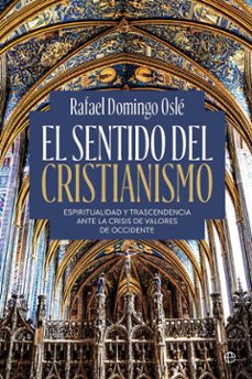 el sentido del cristianismo (ebook)-rafael domingo osle-9788410940758