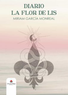 diario la flor de lis (ebook)-miriam garcia monreal-9788411110358