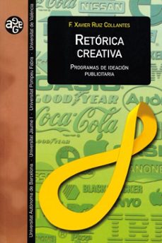 retorica creativa (ebook)-francesc xavier ruiz collantes-9788411185158