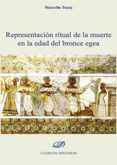 representacion ritual de la muerte en la edad del bronce egea-9788411220958