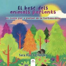 el bosc dels animals parlants-sara diaz fernandez-9788411289658