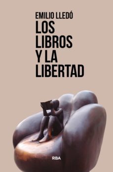 los libros y la libertad (ebook)-emilio lledó íñigo-9788411322058