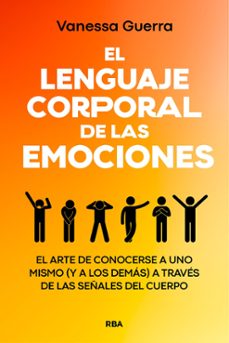 el lenguaje corporal de las emociones (ebook)-vanessa guerra-9788411327558