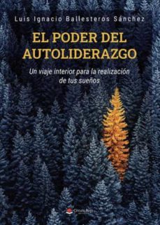 el poder del autoliderazgo-luis ignacio ballesteros sanchez-9788411593458