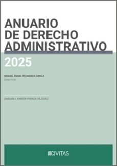 anuario de derecho administrativo 2025-miguel angel recuerda girela-9788411624558