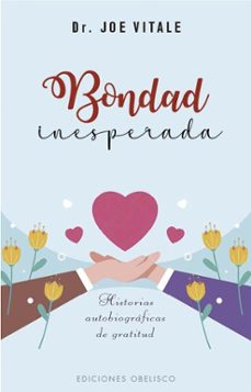 bondad inesperada-joe vitale-9788411722858